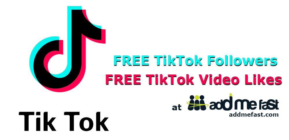 NEW! Get FREE TikTok Followers and TikTok Video Likes - AddMeFast Official  Blog